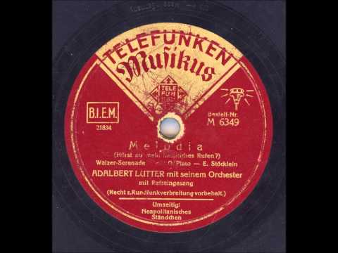 Adalbert Lutter mit seinem Orchester - Hörst du mein heimliches Rufen