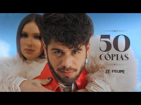 Zé Felipe - 50 Cópias (Videoclipe Oficial)
