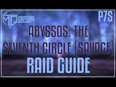 P7S - Abyssos: The Seventh Circle (SAVAGE) Raid Guide