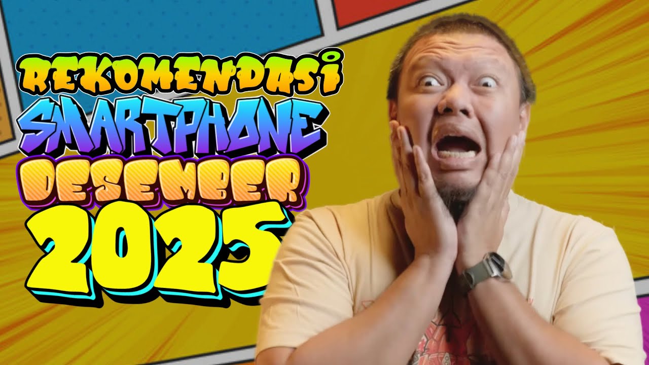 Panduan Belanja Smartphone Edisi Desember 2025 - #MANJA Episode 20