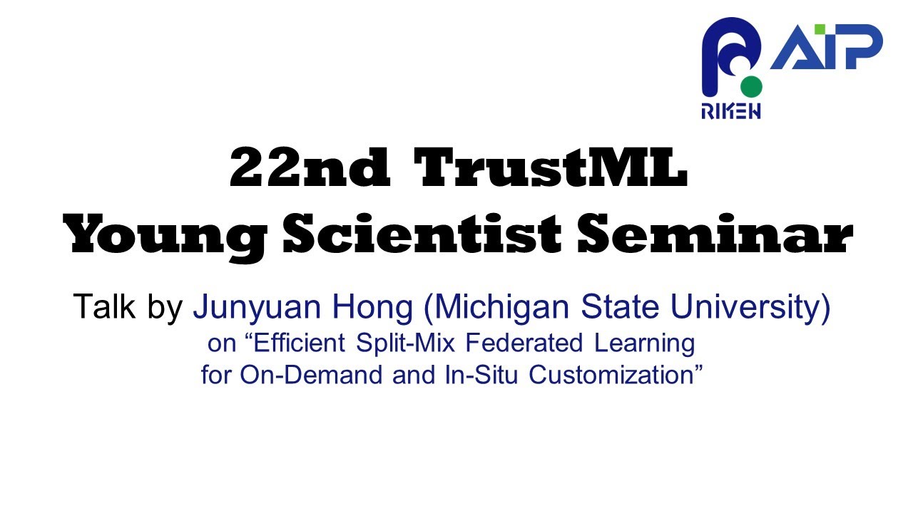 TrustML Young Scientist Seminar #22 20220708 サムネイル