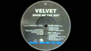 Velvet - Show Me The Way (Sash! Remix)