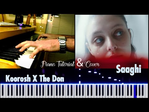 The Don Ft Koorosh " Saaghi"  دن فیت کوروش - ساقی 🎹 Magic Piano Cover x Tutorial پیانو کاور + Sheets