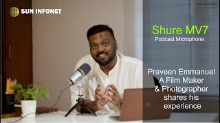 Shure MV7 - An Experience Of Film Maker & Photographer