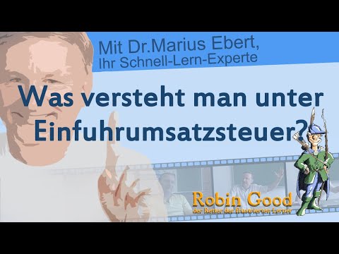 Was versteht man unter Einfuhrumsatzsteuer?