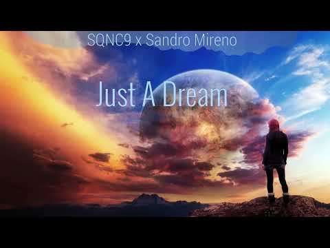 SQNC9 & Sandro Mireno - Just a Dream [Suanda]