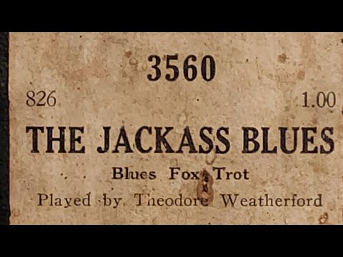 The Jackass Blues- QRS 3560 played by Teddy Weatherford