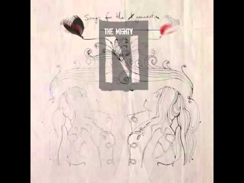 The Mighty N: Glorified (Songs for the X Generation) [The Sound Of Everything]