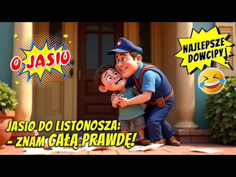 🤣 Dowcip o Jasiu:- ZNAM CAŁĄ PRAWDĘ LISTONOSZU❗ 😆 239 Najlepsze kawały🔥 #humor #żarty #kawały #jokes