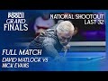 David Matlock Vs Nick Evans Last 32 National Shootout