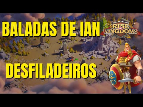 LIVE ON | BALADAS DE IAN + DESFILADEIRO- RISE OF KINGDOMS