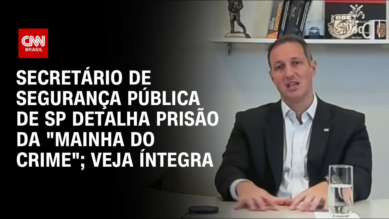 Secretário de Segurança Pública de SP detalha prisão da “Mainha do crime”; veja íntegra | CNN 360°