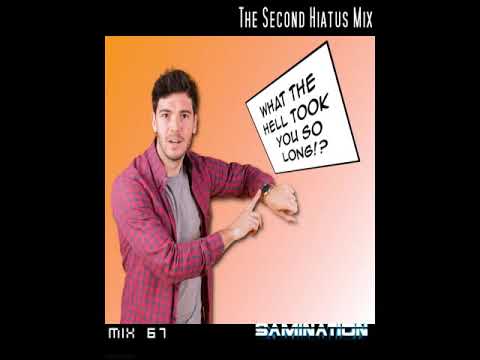 Samination - Mix 67 - Second Hiatus Mix (2020)