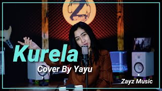 Download lagu Kurela Cover By Yayu mp3 Download lagu Kurela Cover By Yayu mp3