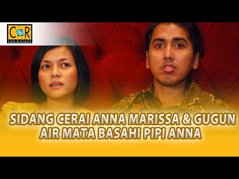 DETIK DETIK PERCERAIAN ANNA MARISSA & GUGUN GONDRONG, AIR MATA SELIMUTI PIPI ANNA -CEK&RICEK