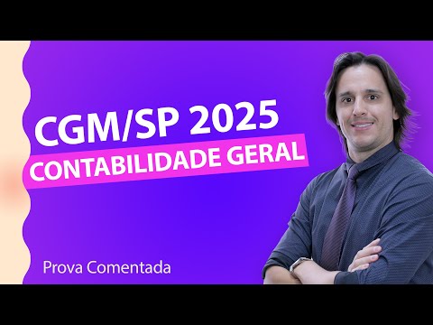 GCM/SP - Auditor de Controle Interno - Prova de Contabilidade Geral Comentada