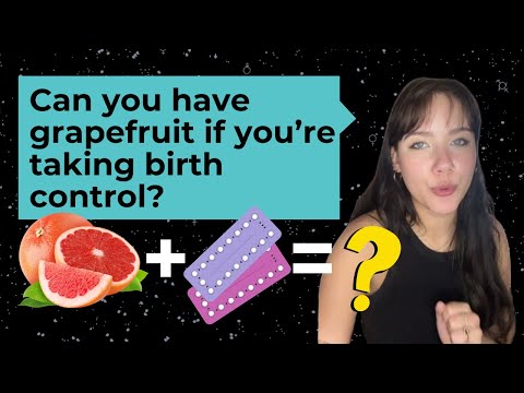 Why can't I have grapefruit on the pill?