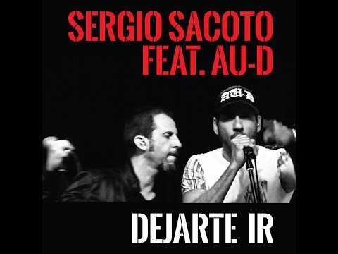SERGIO SACOTO & AU-D - DEJARTE IR