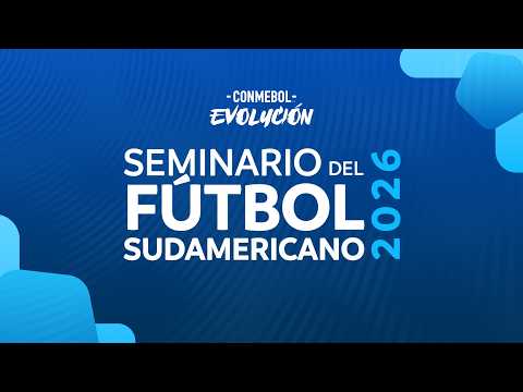 SEMINARIO DEL FÚTBOL SUDAMERICANO 2026