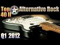 Top 40 Melodic Alternative Rock - 2012 Q1 II ...