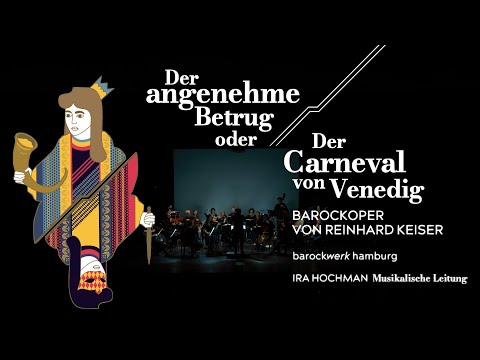 "Der angenehme Betrug oder Der Carneval von Venedig" | Barockoper von Reinhard Keiser | Trailer