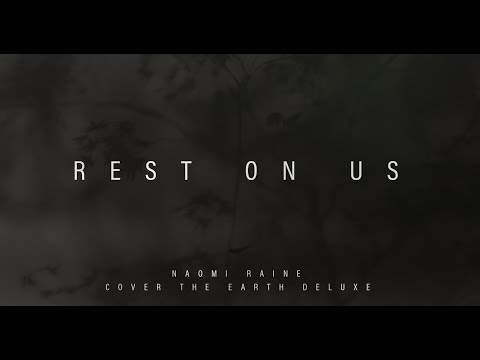 Rest On Us | Naomi Raine | Cover The Earth Deluxe (Official Music Video)