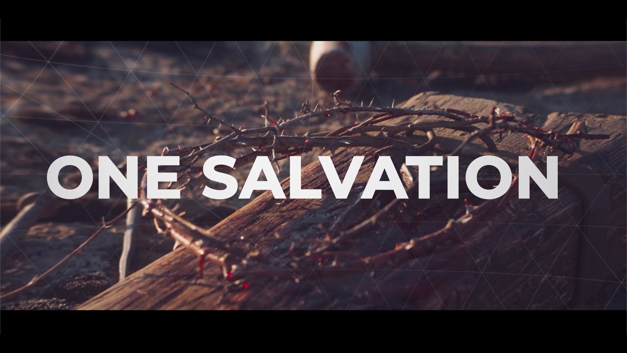 One Salvation | What in the World Productions