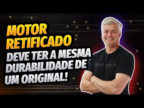 Motor Retificado Deve Ter A Mesma Durabilidade De Um Original!