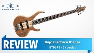 Video thumbnail for REVIEW / Bajo Eléctrico Ibanez BTB675 color Natural Flat by Audiomusica