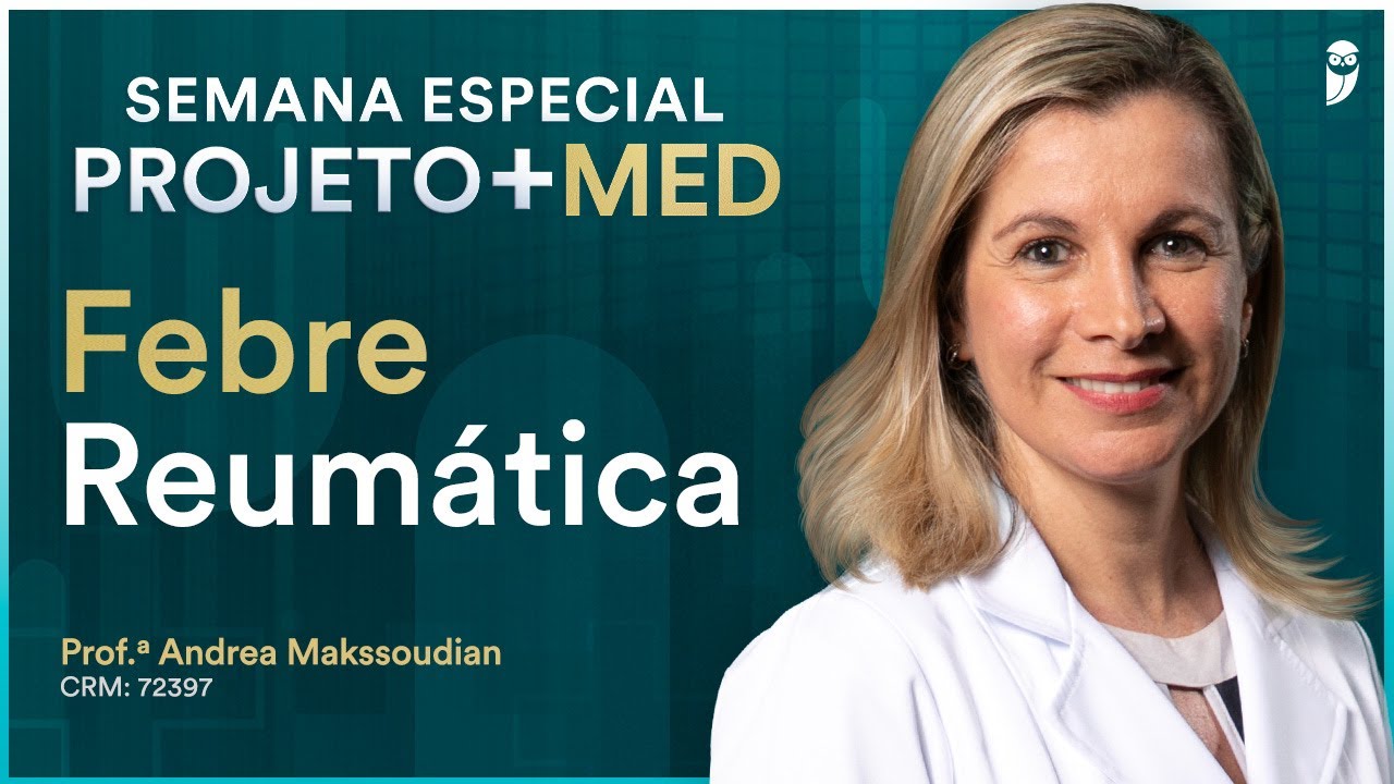 Febre Reumática - Aula de Pediatria do Curso Extensivo Residência Médica