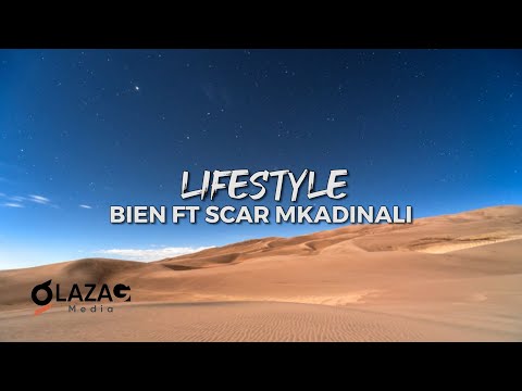 Lifestyle - Bien ft Scar Mkadinali (Lyrics Video)