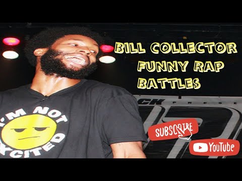 Bill Collector Funny Rap Battles