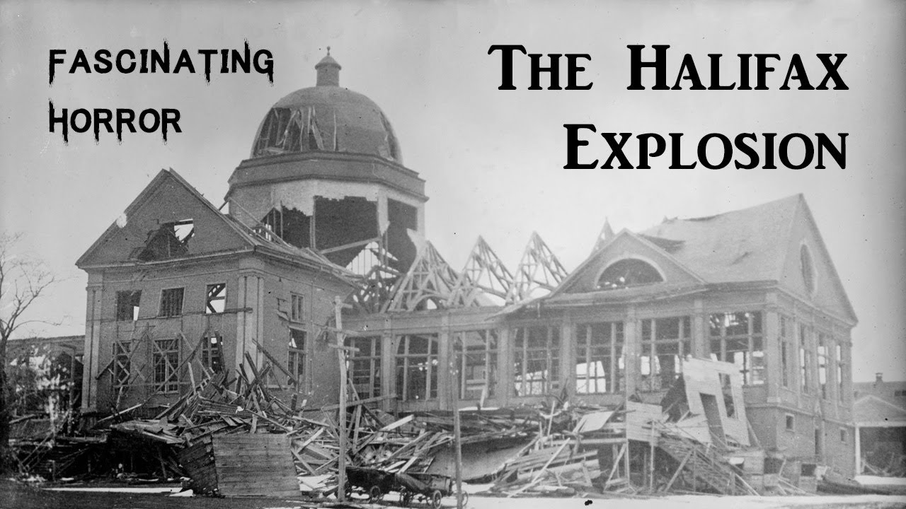 The Halifax Explosion | A Short Documentary | Fascinating Horror