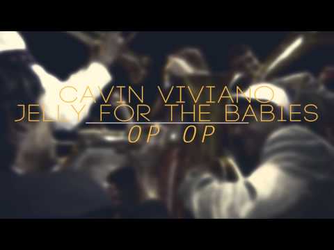 Cavin Viviano & Jelly For The Babies - Op Op / Crystal Sound Records /