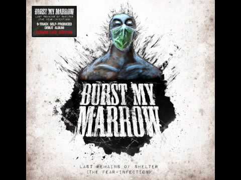 Burst My Marrow - From Hope To Despair