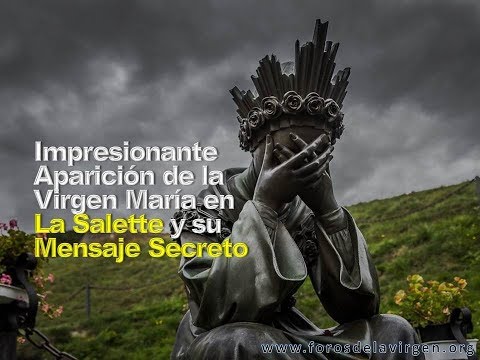 Impressive Apparition of the Virgin Mary at La Salette and her Secret Message