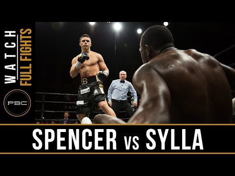 Spencer vs Sylla FULL FIGHT: April 13, 2018 - PBC on FS1