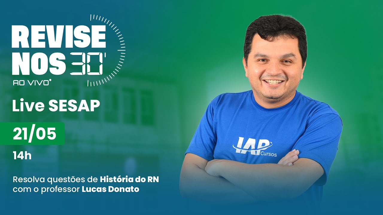 Revise nos 30 - História do RN com Prof. Lucas Donato