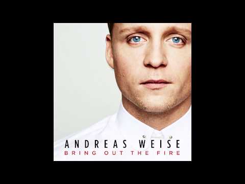 Andreas Weise - Bring Out The Fire (Official Audio)