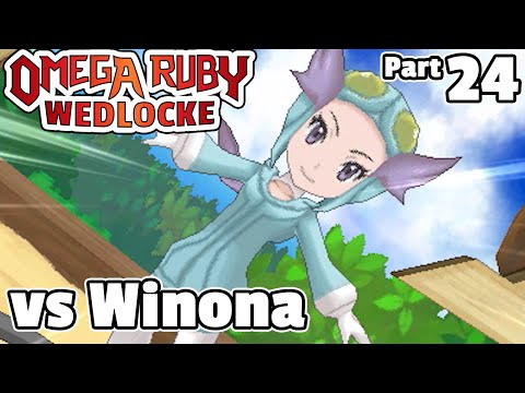 Pokémon Omega Ruby Wedlocke, Part 24: For The Winona!