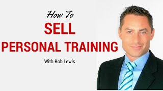 How To Sell Personal Training | Fitness Sales Course | Empower Sales Formula