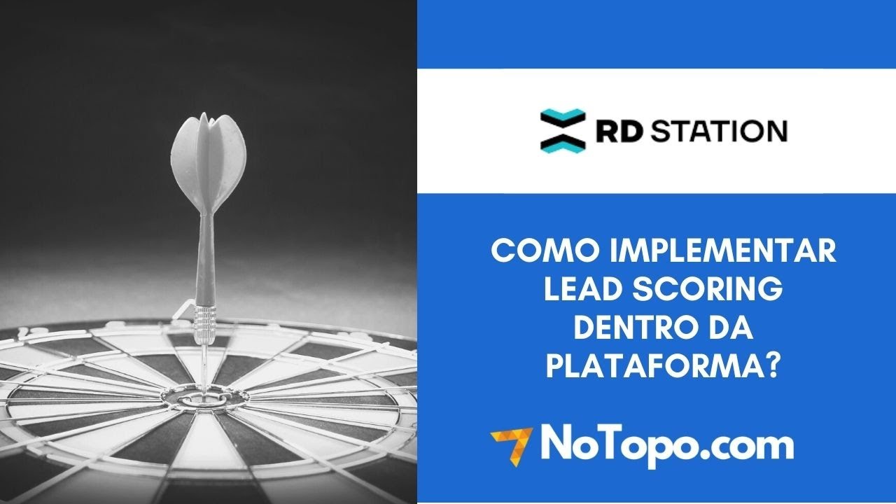 RD Station - Lead Scoring - como implementar na sua estratégia