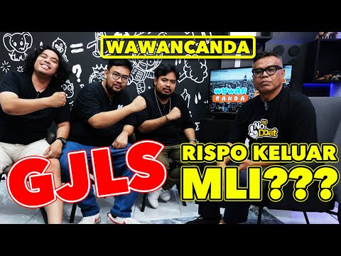 WAWANCANDA GJLS - RISPO KELUAR MLI???