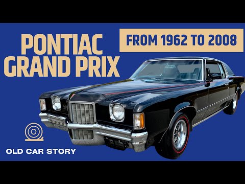 From 1962 to 2008, the history of Pontiac Grand Prix