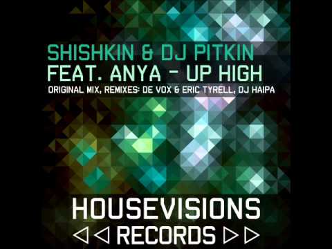Shishkin & DJ Pitkin feat  Anya - Up High (DJ Haipa Remix)Teaser
