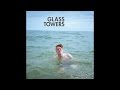 Glass Towers - Foreign Time 