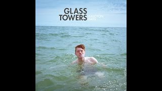 Glass Towers - Foreign Time