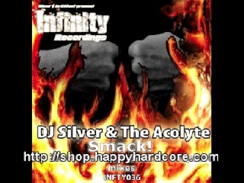 DJ Silver & The Acolyte - Smack! (Kurt remix) happy hardcore