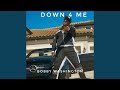 Down 4 Me