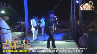 jhony montero la sombra de laberinto la clave 7 rancho el puente